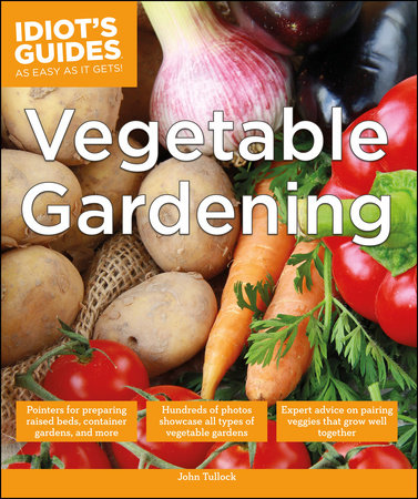 Vegetable Gardening by John Tullock