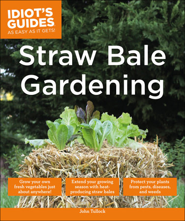 Straw Bale Gardening by John Tullock