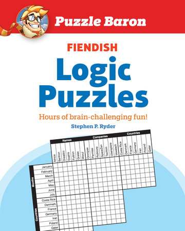 Puzzle Baron's Fiendish Logic Puzzles by Puzzle Baron