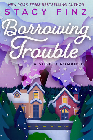 Borrowing Trouble by Stacy Finz