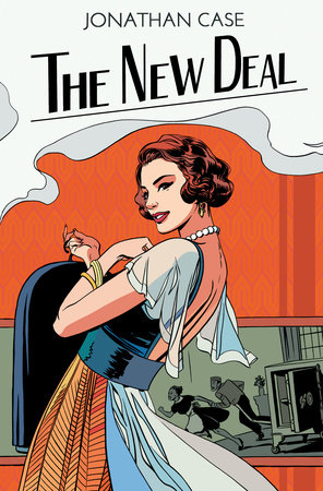 The New Deal by Jonathan Case