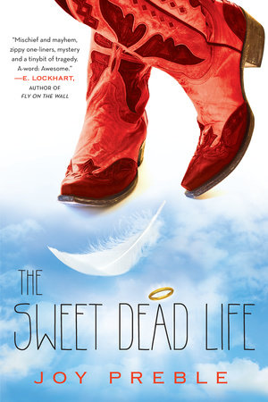 The Sweet Dead Life by Joy Preble