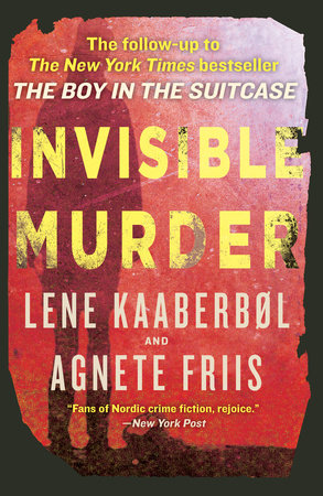 Invisible Murder by Lene Kaaberbol and Agnete Friis