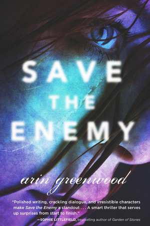 Save the Enemy by Arin Greenwood