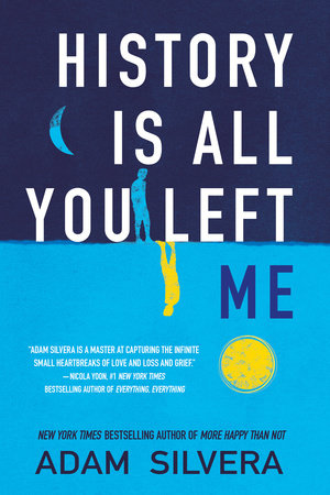 History Is All You Left Me by Adam Silvera