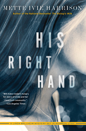 His Right Hand by Mette Ivie Harrison