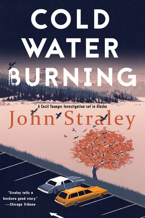 Cold Water Burning by John Straley