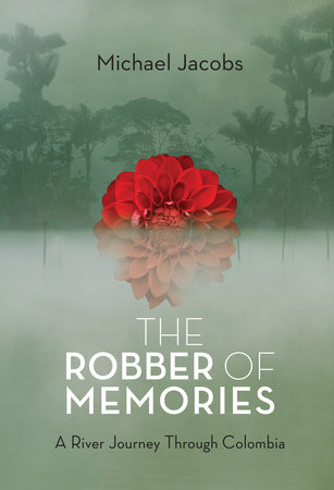 The Robber of Memories by Michael Jacobs