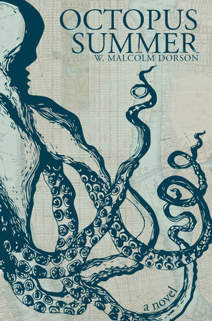 Octopus Summer by Malcolm Dorson
