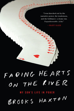 Fading Hearts on the River by Brooks Haxton