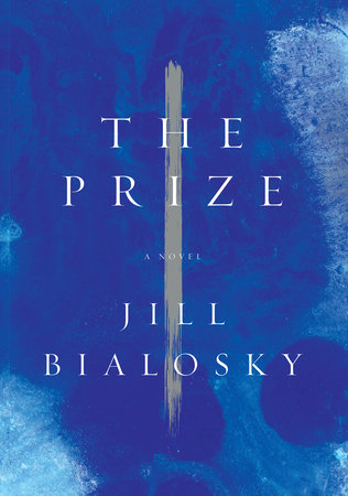 The Prize by Jill Bialosky