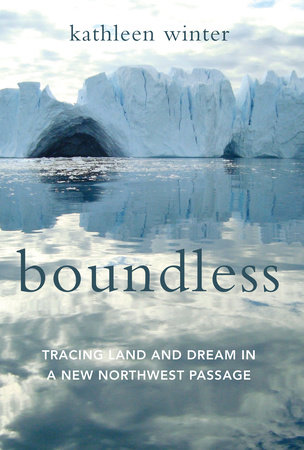 Boundless by Kathleen Winter