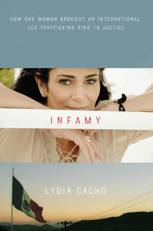 Infamy by Lydia Cacho