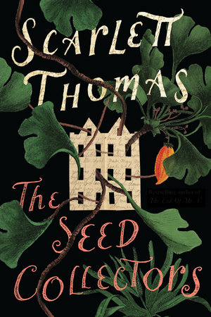 The Seed Collectors by Scarlett Thomas