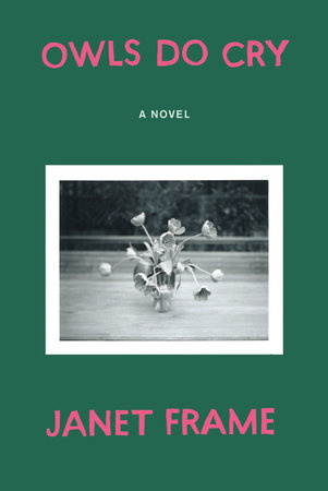 Owls Do Cry by Janet Frame