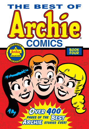 The Best of Archie Comics Book 4 by Archie Superstars