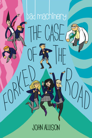 Bad Machinery Vol. 7: The Case of the Forked Road Pocket Edition by John Allison