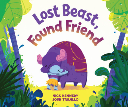 Lost Beast, Found Friend by Josh Trujillo