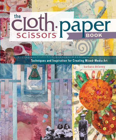 The Cloth Paper Scissors Book by Barbara Delaney