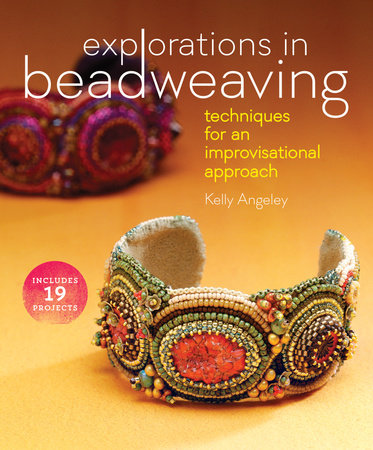 Explorations in Beadweaving by Kelly Angeley