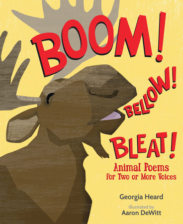 Boom! Bellow! Bleat! by Georgia Heard