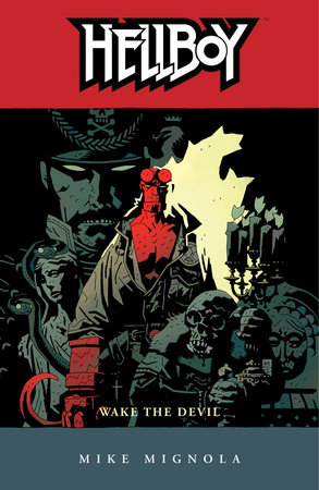 Hellboy Volume 2: Wake the Devil (2nd edition) by Mike Mignola