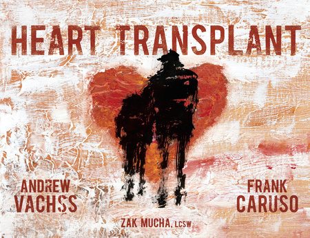 Heart Transplant by Andrew Vachss