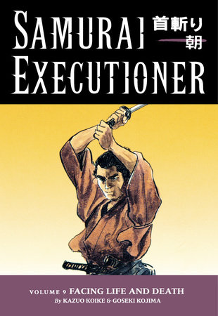 Samurai Executioner Volume 10:A Couple of Jitte by Kazuo Koike