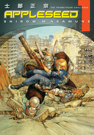 Appleseed Book 1: The Promethean Challenge by Shirow Masamune
