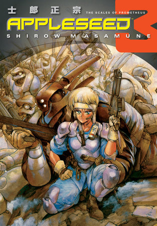 Appleseed Book 3: The Scales of Prometheus by Shirow Masamune