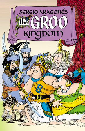 The Groo Kingdom by Sergio Aragones and Mark Evanier