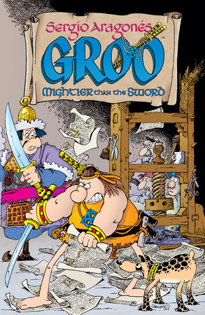 Sergio Aragones' Groo: Mightier than the Sword by Sergio Aragones
