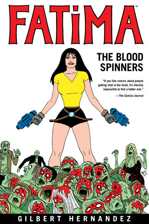 Fatima: The Blood Spinners by Gilbert Hernandez