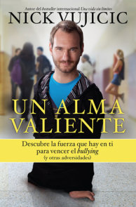 Un alma valiente / Stand Strong: You Can Overcome Bullying (and Other Stuff That Keeps You Down