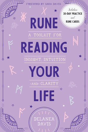 Rune Reading Your Life by Delanea Davis
