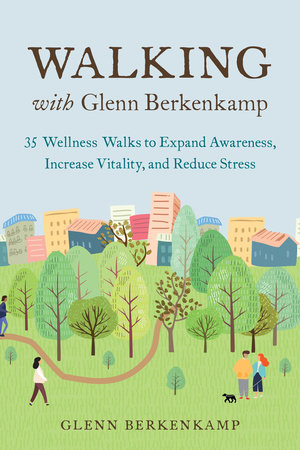 Walking with Glenn Berkenkamp by Glenn Berkenkamp