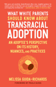 What White Parents Should Know about Transracial Adoption