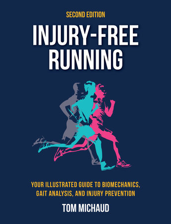 Injury-Free Running, Second Edition by Tom Michaud