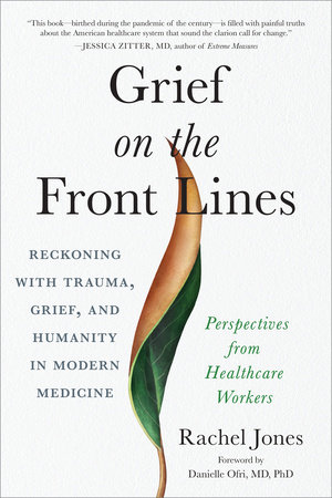 Grief on the Front Lines by Rachel Jones