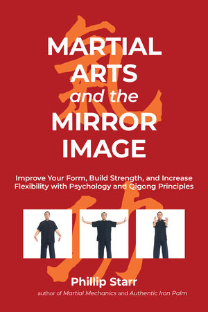 Martial Arts and the Mirror Image by Phillip Starr