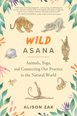 Wild Asana by Alison Zak