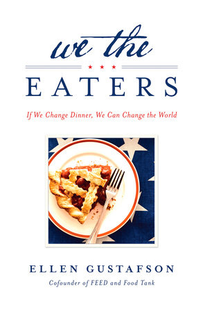 We the Eaters by Ellen Gustafson