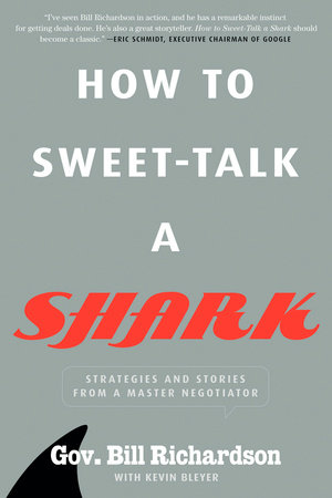 How to Sweet-Talk a Shark by Bill Richardson and Kevin Bleyer