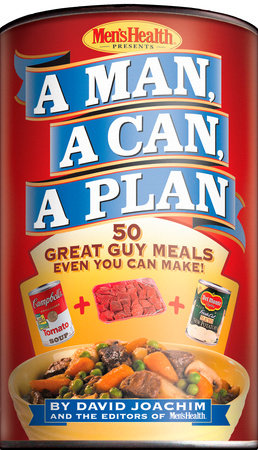 A Man, a Can, a Plan by David Joachim and Editors of Men's Health Magazi