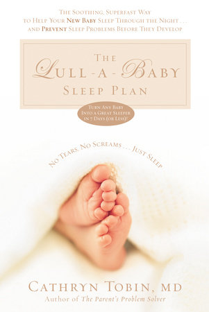 The Lull-A-Baby Sleep Plan by Cathryn Tobin