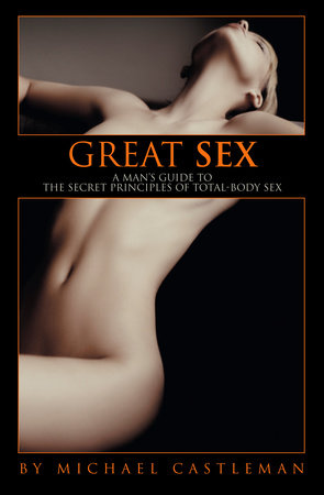 Great Sex by Michael Castleman