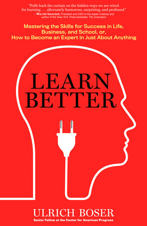 Learn Better by Ulrich Boser