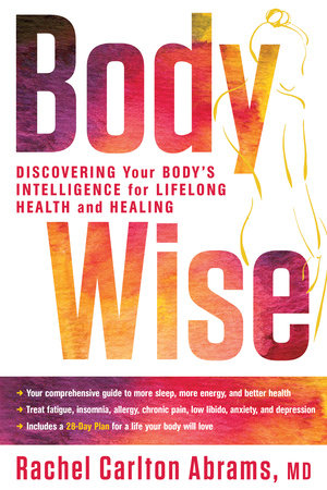 BodyWise by Rachel Carlton Abrams, M.D.