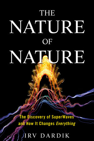 The Nature of Nature by Irving Dardik and Estee Dardik Lichter