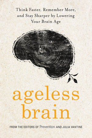 Ageless Brain by Editors Of Prevention Magazine and Julia VanTine